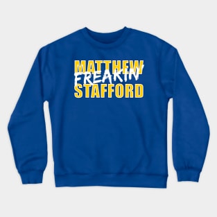 Matthew Freakin' Stafford T-Shirt Crewneck Sweatshirt